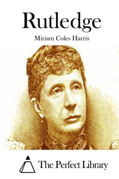 Cover for Miriam Coles Harris · Rutledge (Paperback Bog) (2015)