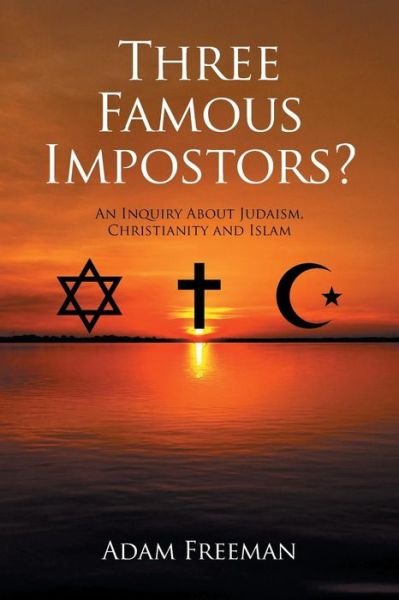Cover for Adam Freeman · Three Famous Impostors? (Paperback Book) (2016)