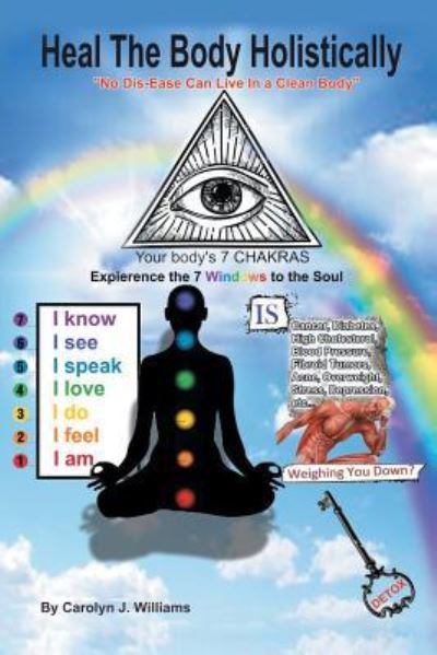 Cover for Carolyn J Williams · Heal the Body Holistically (Paperback Book) (2016)