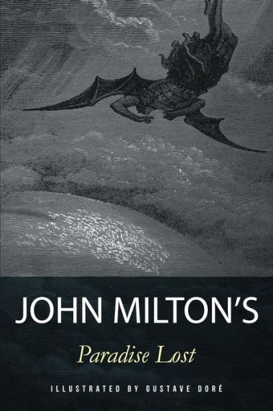 Paradise Lost: Illustrated - John Milton - Books - Createspace - 9781515079194 - July 15, 2015