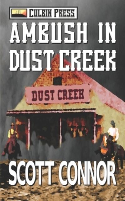 Cover for Scott Connor · Ambush in Dust Creek (Paperback Book) (2016)