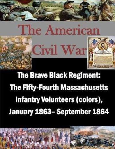 Cover for U S Army Command and General Staff Coll · The Brave Black Regiment (Paperback Book) (2015)