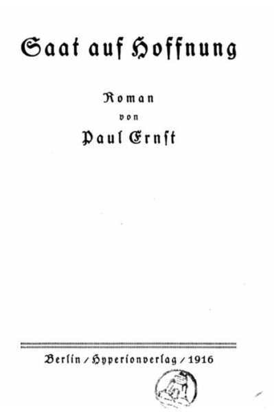 Cover for Paul Ernst · Saat auf Hoffnung, Roman (Taschenbuch) (2015)