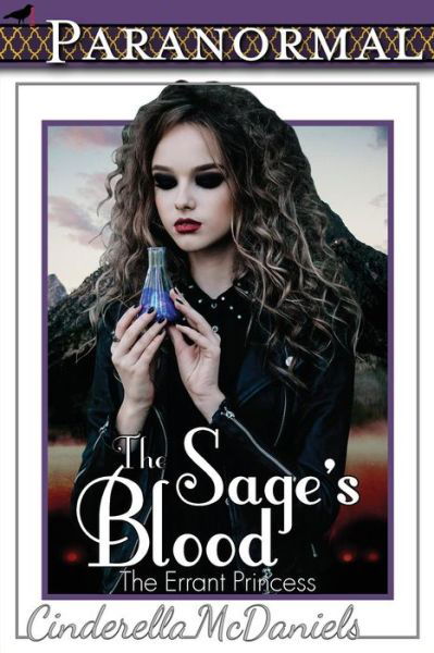 Cover for Cinderella McDaniels · The Sage's Blood (The Errant Princess) (Paperback Book) (2015)