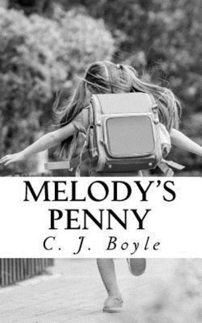 Cover for C J Boyle · Melody's Penny (Paperback Book) (2016)