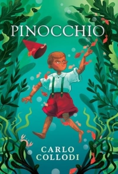 Cover for Carlo Collodi · Pinocchio (Hardcover bog) (2021)