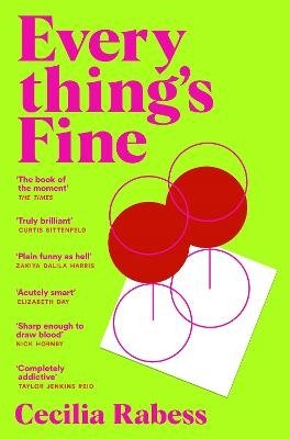 Cover for Cecilia Rabess · Everything's Fine: The completely addictive juicy summer read (Taschenbuch) (2024)