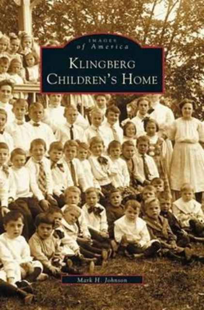 Cover for Mark H Johnson · Klingberg Children's Home (Hardcover Book) (2003)