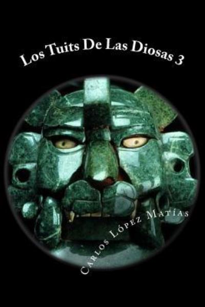 Cover for Carlos López · Los Tuits De Las Diosas 3 (Pocketbok) (2016)