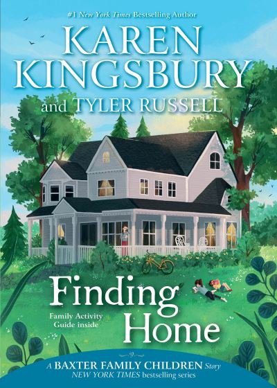 Cover for Karen Kingsbury · Finding Home - A Baxter Family Children Story (Paperback Book) [Reprint edition] (2021)