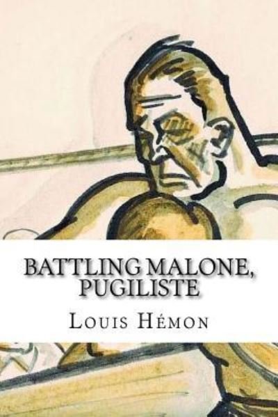 Cover for Louis Hemon · Battling Malone, pugiliste (Taschenbuch) (2016)