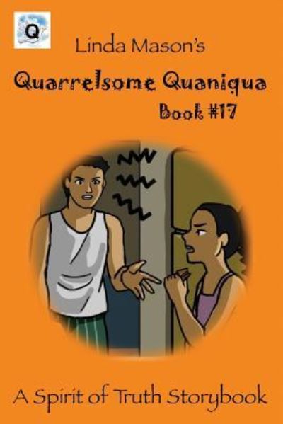 Cover for Linda C Mason · Quarrelsome Quaniqua (Paperback Book) (2018)