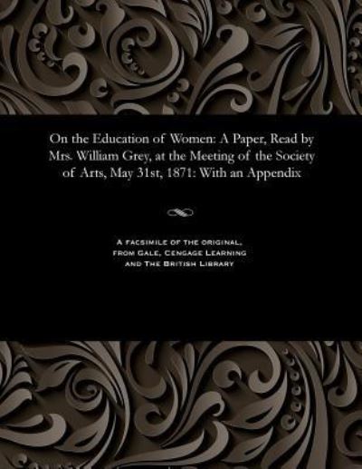 Cover for Maria Georgina Grey · On the Education of Women (Paperback Book) (1901)