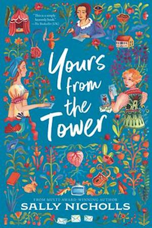 Cover for Sally Nicholls · Yours From The Tower (Book) (2024)