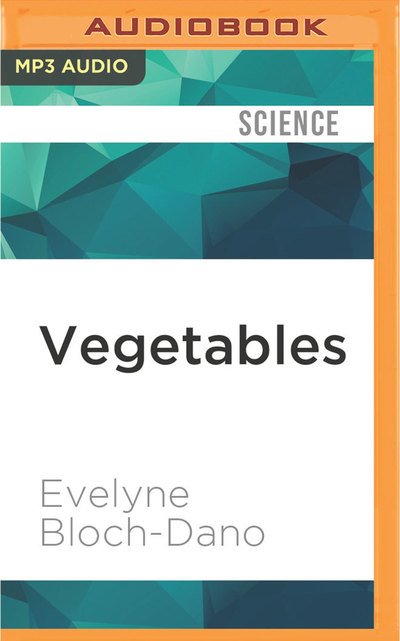 Cover for Evelyne Bloch-Dano · Vegetables (MP3-CD) (2017)