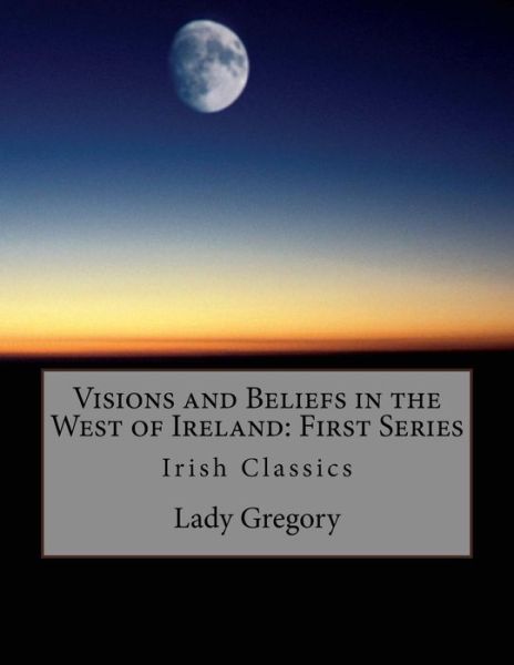 Cover for W B Yeats · Visions and Beliefs in the West of Ireland (Taschenbuch) (2016)