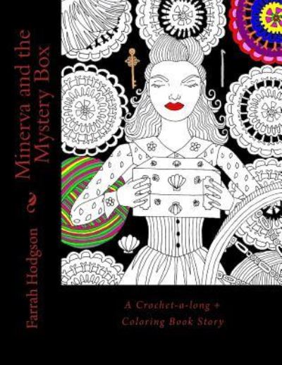 Minerva and the Mystery Box - Farrah Hodgson - Books - Createspace Independent Publishing Platf - 9781536997194 - August 19, 2016