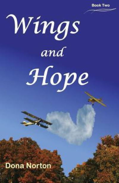 Cover for Dona Norton · Wings and Hope (Pocketbok) (2016)