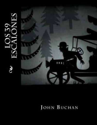 John Buchan · Los 39 Escalones (Paperback Bog) (2016)