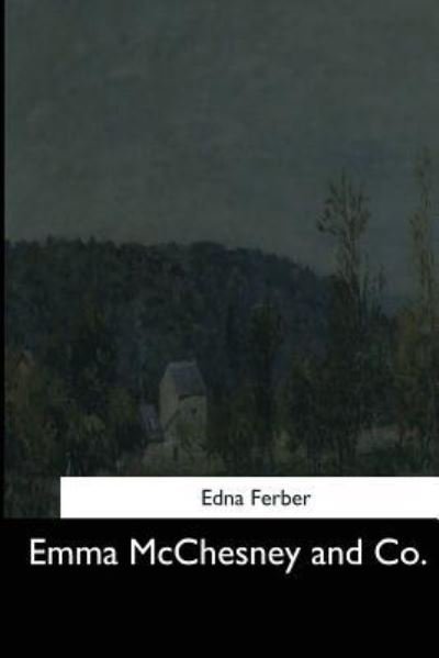 Cover for Edna Ferber · Emma McChesney and Co. (Paperback Book) (2017)