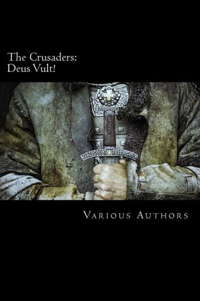 Cover for Various Authors · The Crusaders (Taschenbuch) (2017)