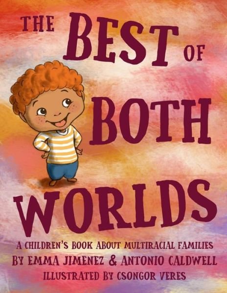 Cover for Emma A Jimenez · The Best of Both Worlds (Paperback Book) (2017)