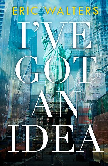 Cover for Eric Walters · I've Got an Idea (Taschenbuch) (2011)