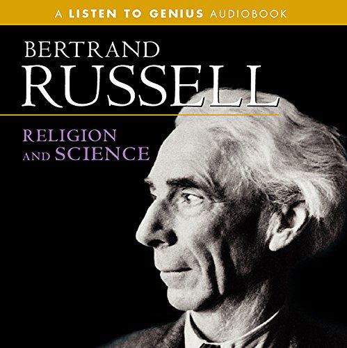 Cover for Bertrand Russell · Religion and Science (Listen to Genius) (Audiobook (CD)) [Abridged edition] (2001)