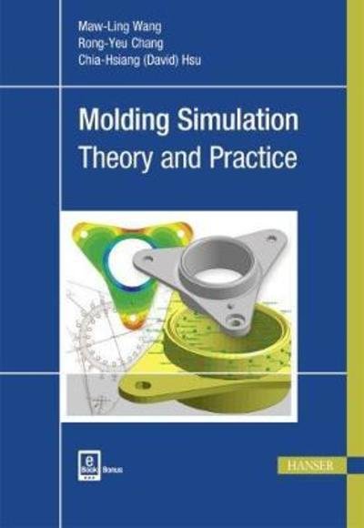 Cover for Maw-Ling Wang · Molding Simulation: Theory and Practice (Gebundenes Buch) (2018)