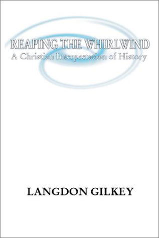 Cover for Langdon Gilkey · Reaping the Whirlwind (Paperback Book) (2000)