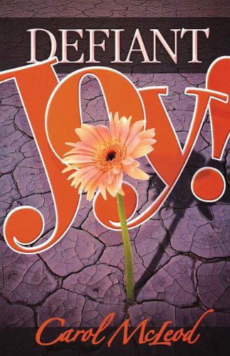 Cover for Carol Mcleod · Defiant Joy! (Pocketbok) (2006)