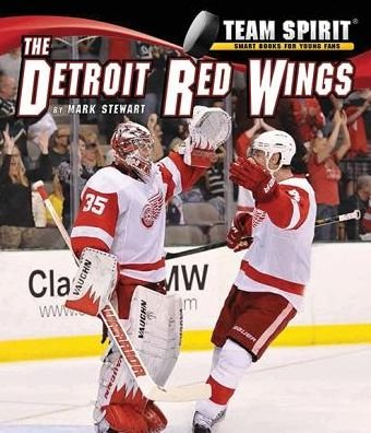Cover for Mark Stewart · The Detroit Red Wings (Team Spirit) (Hardcover Book) (2014)