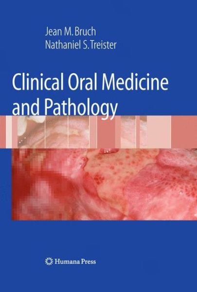 Cover for Jean M. Bruch · Clinical Oral Medicine and Pathology (Hardcover Book) [2010 edition] (2009)