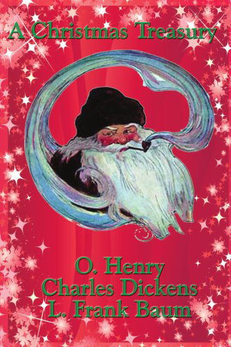 A Christmas Treasury - O. Henry - Kirjat - Wilder Publications - 9781604591194 - torstai 8. marraskuuta 2007