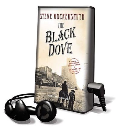 Cover for Steve Hockensmith · The Black Dove (N/A) (2009)