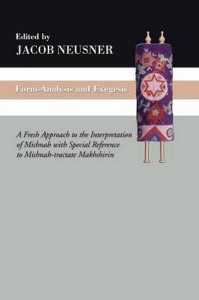 Cover for Jacob Neusner · Form-Analysis and Exegesis (Buch) (2012)