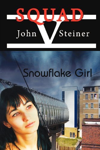 Cover for John Steiner · Snowflake Girl (Paperback Book) (2012)