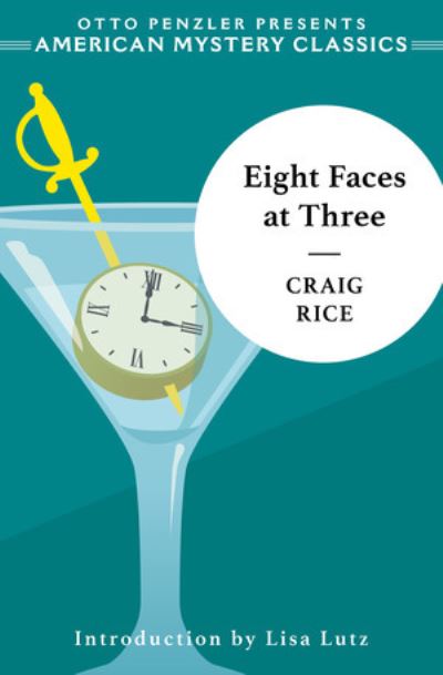 Cover for Craig Rice · Eight Faces at Three: A John J. Malone Mystery - An American Mystery Classic (Paperback Book) (2021)