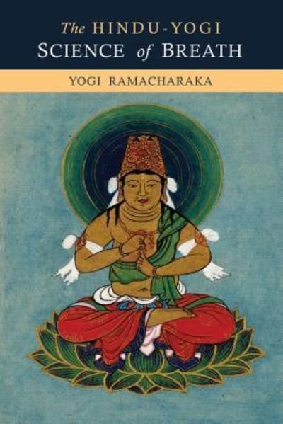 Cover for Yogi Ramacharaka · The Hindu-Yogi Science of Breath (Taschenbuch) (2014)