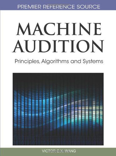 Cover for Wenwu Wang · Machine Audition: Principles, Algorithms and Systems (Premier Reference Source) (Hardcover bog) (2010)