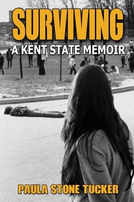 Cover for Paula Tucker · Surviving A Kent State Memoir (Book) (2019)