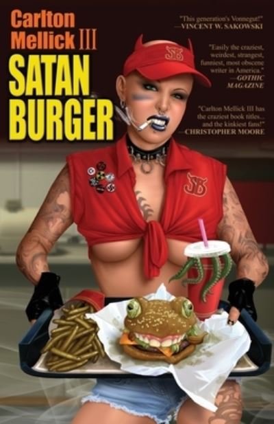 Cover for Mellick, Carlton, III · Satan Burger (20th Anniversary Edition) (Pocketbok) (2021)