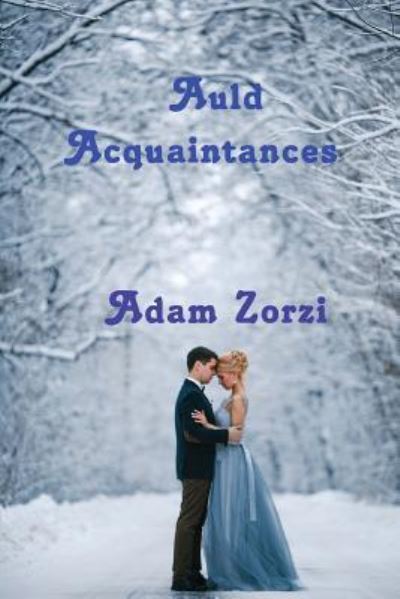 Cover for Adam Zorzi · Auld Acquaintances (Paperback Book) (2017)