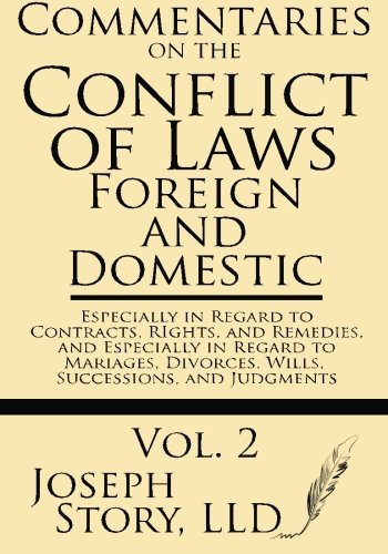 Cover for Joseph Story Lld · Commentaries on the Conflict of Laws: Foreign and Domestic: in Regard to Contracts, Rights, and Remedies, and Especially in Regard to Marriages, Divorces, Wills, Successions, and Judgments (Volume 2) (Paperback Book) (2013)