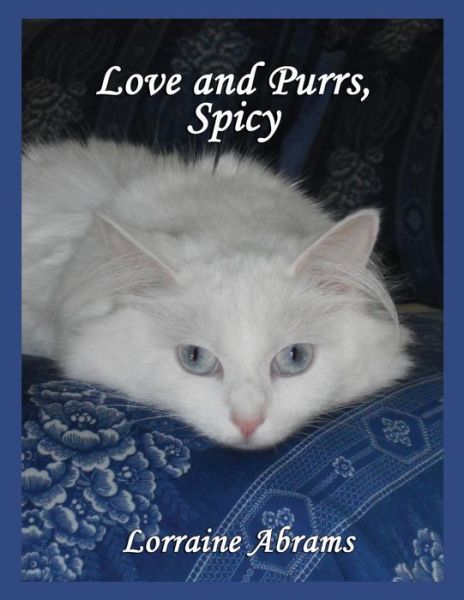 Cover for Lorraine Abrams · Love and Purrs, Spicy (Paperback Book) (2017)