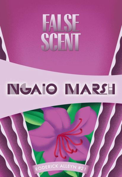 False Scent: Inspector Roderick Alleyn #21 - Ngaio Marsh - Livres - Felony & Mayhem - 9781631940194 - 7 juillet 2015