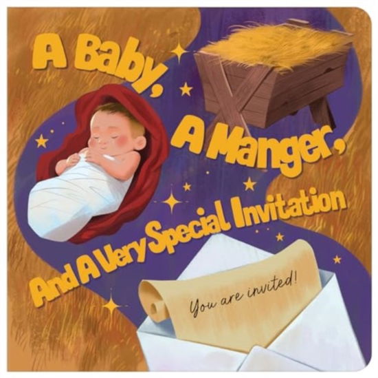 Cover for Kelly McIntosh · A Baby A Manger and a Very Special Invitation (Board book) (2024)