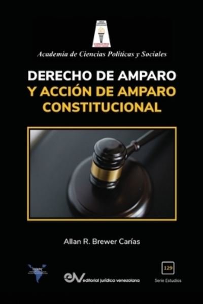Cover for Allan R Brewer-Carias · Derecho de Amparo Y Accion de Amparo Constitucional (Paperback Bog) (2021)