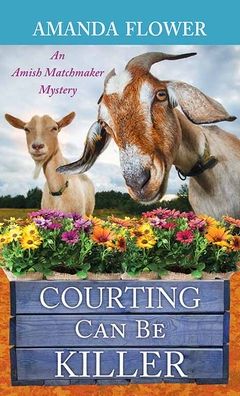 Cover for Amanda Flower · Courting Can Be Killer (Hardcover Book) (2022)