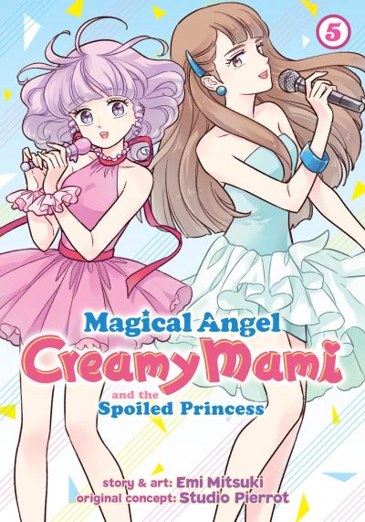 Cover for Emi Mitsuki · Magical Angel Creamy Mami and the Spoiled Princess Vol. 5 - Magical Angel Creamy Mami and the Spoiled Princess (Paperback Book) (2023)